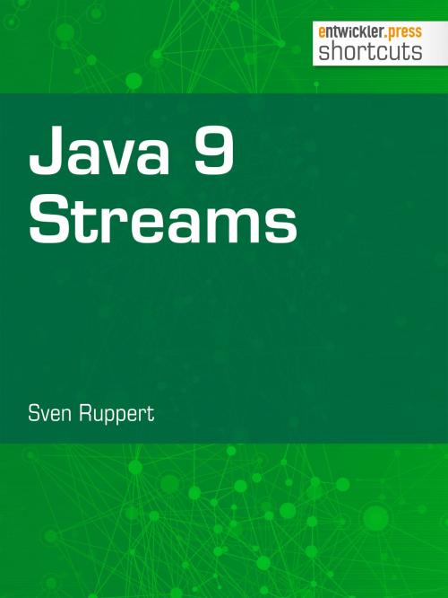 Cover of the book Java 9 Streams by Sven Ruppert, entwickler.press