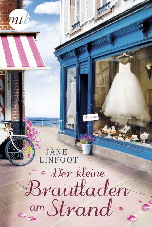 Cover of the book Der kleine Brautladen am Strand by Jane Linfoot, MIRA Taschenbuch