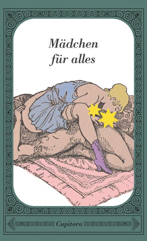 Cover of the book Mädchen für alles by Anonym, Cupitora
