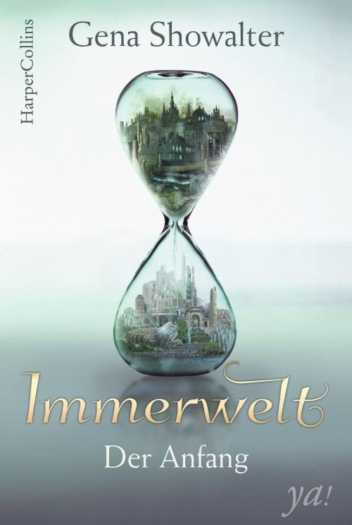 Cover of the book Immerwelt - Der Anfang by Gena Showalter, HarperCollins ya!