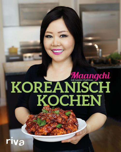 Cover of the book Koreanisch kochen by Maangchi, Lauren Chattman, riva Verlag
