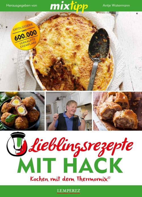 Cover of the book MIXtipp Lieblingsrezepte mit Hack by , Edition Lempertz