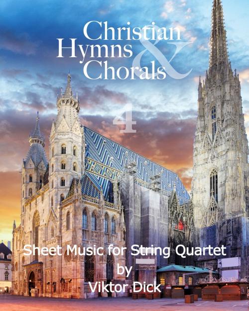 Cover of the book Christian Hymns & Chorals 4 by Viktor Dick, vidimusic