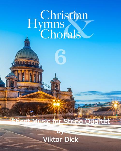 Cover of the book Christian Hymns & Chorals 6 by Viktor Dick, vidimusic