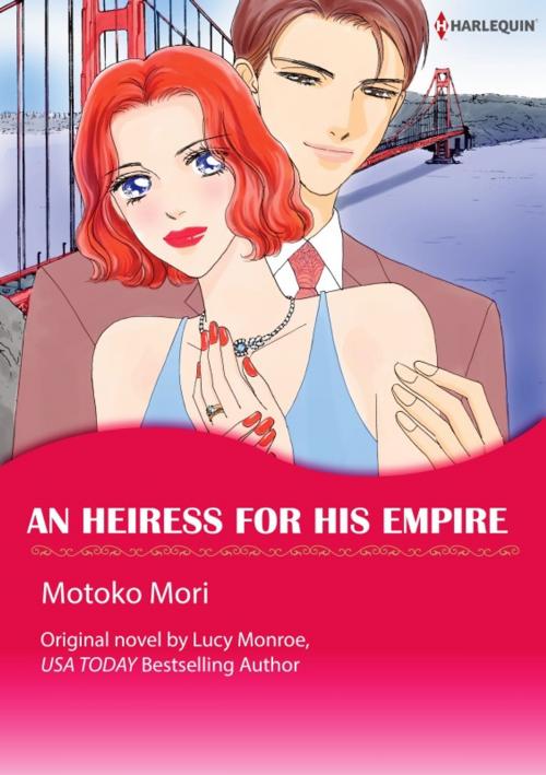 Cover of the book AN HEIRESS FOR HIS EMPIRE by MOTOKO MORI, Harlequin / SB Creative Corp.