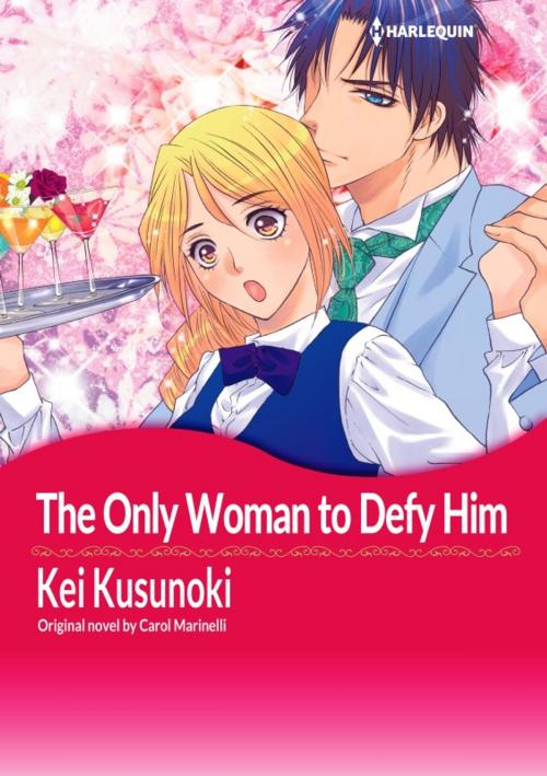 Cover of the book THE ONLY WOMAN TO DEFY HIM by KEI KUSUNOKI, Harlequin / SB Creative Corp.