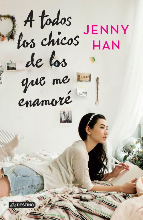 Cover of the book A todos los chicos de los que me enamoré (Edición mexicana) by Jenny Han, Grupo Planeta - México