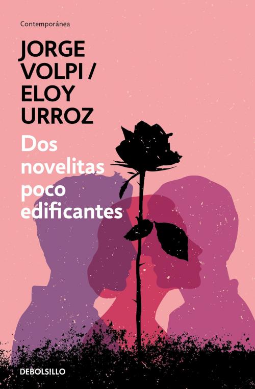 Cover of the book Dos novelitas poco edificantes by Jorge Volpi, Eloy Urroz, Penguin Random House Grupo Editorial México