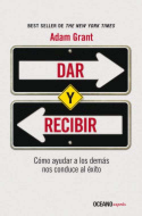 Cover of the book Dar y recibir by Adam Grant, Océano exprés