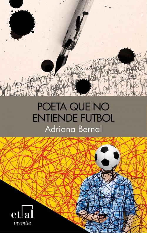 Cover of the book Poeta que no entiende futbol by Adriana Bernal, Etalcontenidos