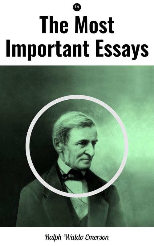 Cover of the book The Most Important Essays by Ralph Waldo Emerson by Ralph Waldo Emerson, Studium Publishing