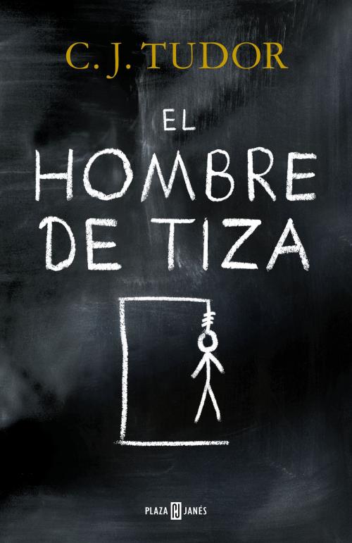 Cover of the book El hombre de tiza by C.J. Tudor, Penguin Random House Grupo Editorial España