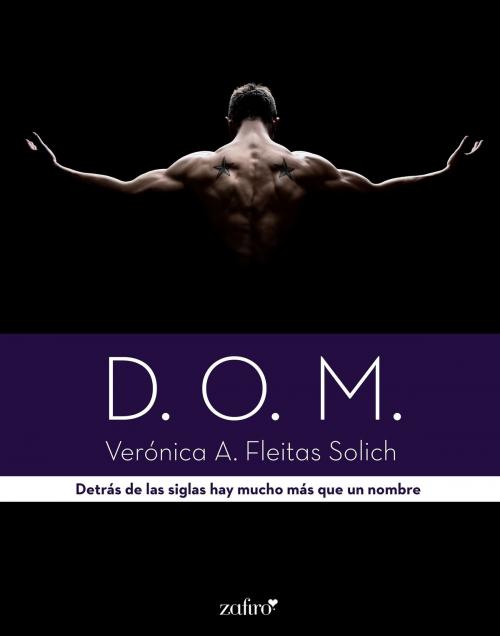 Cover of the book D.O.M. by Verónica A. Fleitas Solich, Grupo Planeta