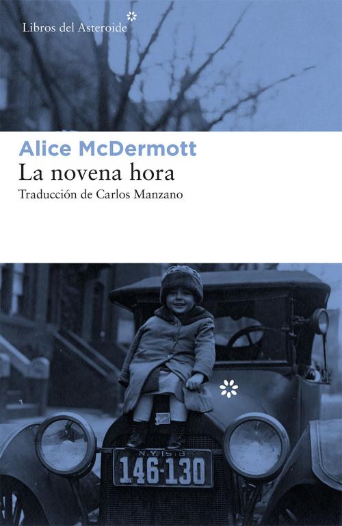 Cover of the book La novena hora by Alice McDermott, Libros del Asteroide