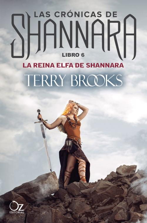 Cover of the book La reina elfa de Shannara by Terry Brooks, Oz Editorial