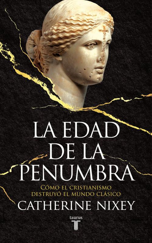 Cover of the book La edad de la penumbra by Catherine Nixey, Penguin Random House Grupo Editorial España