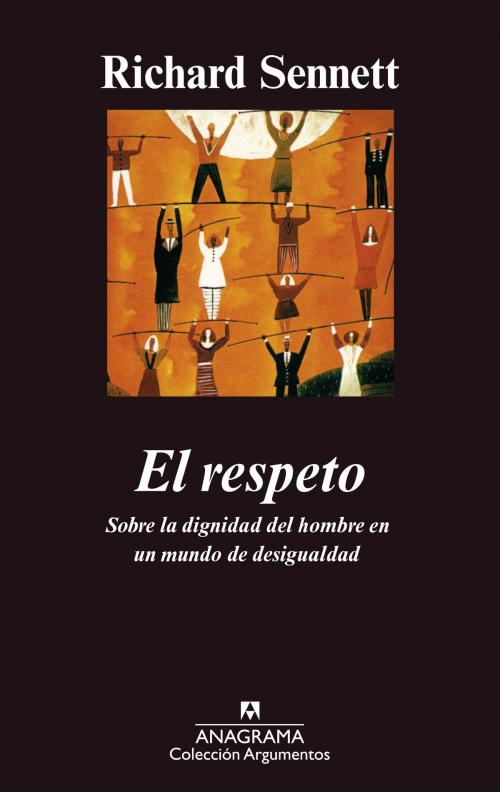 Cover of the book El respeto by Richard Sennett, Editorial Anagrama
