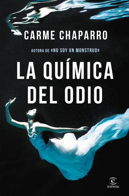 Cover of the book La química del odio by Carme Chaparro, Grupo Planeta