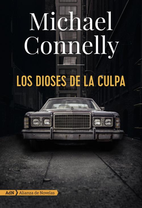 Cover of the book Los dioses de la culpa (AdN) by Michael Connelly, Alianza Editorial