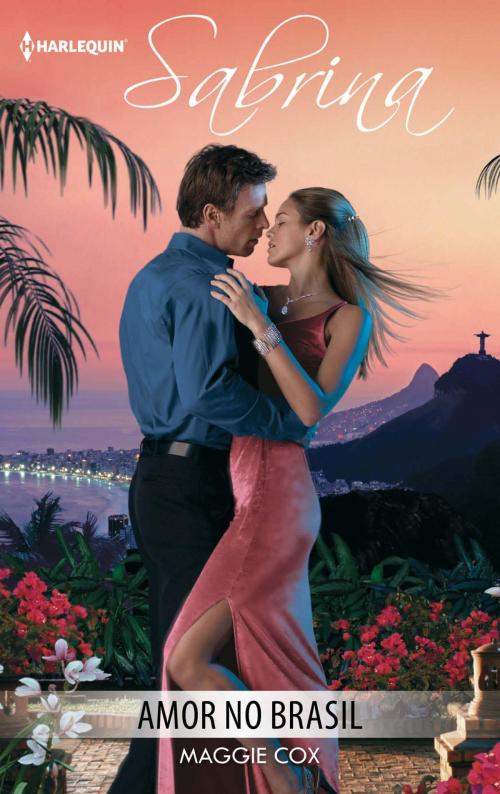 Cover of the book Amor no Brasil by Maggie Cox, Harlequin, uma divisão de HarperCollins Ibérica, S.A.