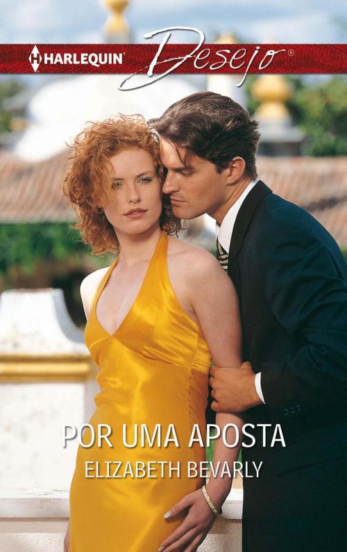 Cover of the book Por uma aposta by Elizabeth Bevarly, Harlequin, uma divisão de HarperCollins Ibérica, S.A.