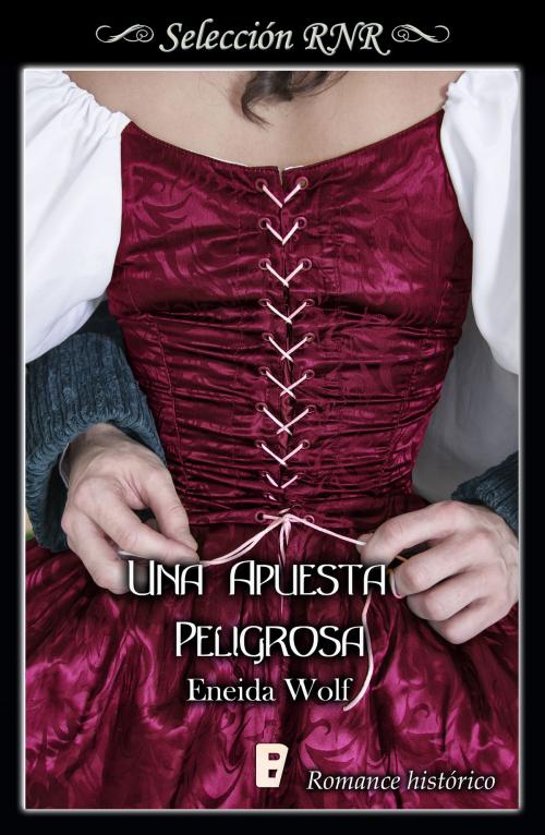Cover of the book Una apuesta peligrosa (Escándalos de temporada 1) by Eneida Wolf, Penguin Random House Grupo Editorial España