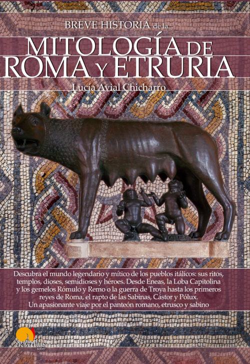 Cover of the book Breve historia de la mitología de Roma y Etruria by Lucía Avial Chicharro, Nowtilus