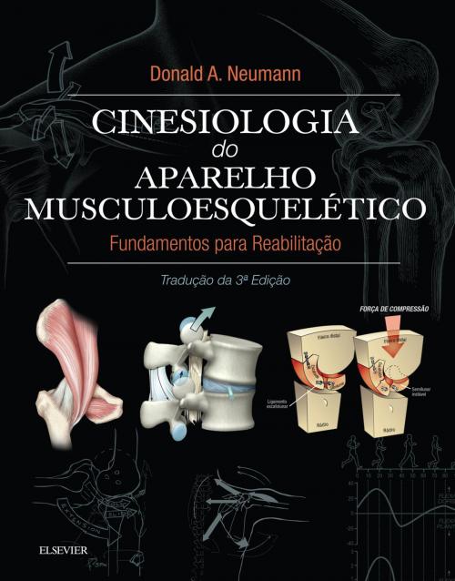 Cover of the book Cinesiologia do Aparelho Musculoesquelético by Donald A. Neumann, Elsevier Editora Ltda.