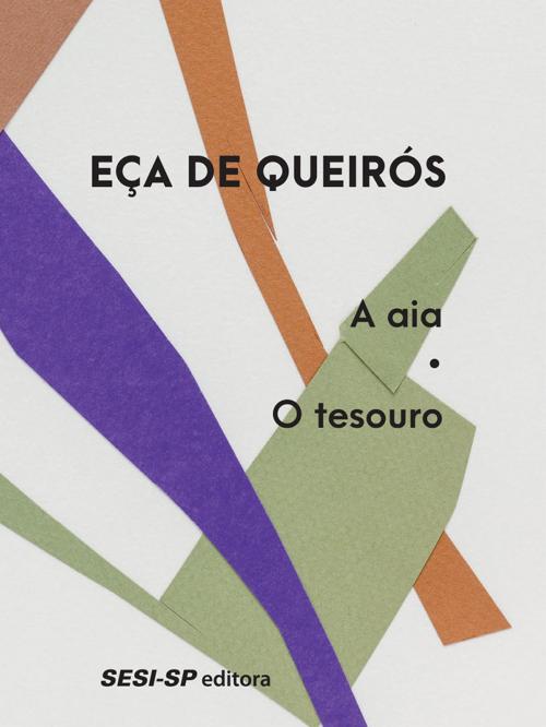 Cover of the book A aia | O tesouro by Eça de Queirós, SESI-SP Editora