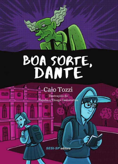 Cover of the book Boa sorte, Dante by Caio Tozzi, SESI-SP Editora