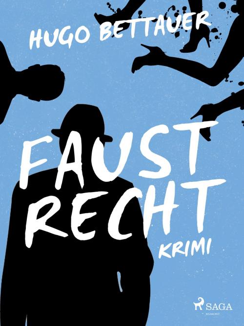 Cover of the book Faustrecht by Hugo Bettauer, Saga Egmont German