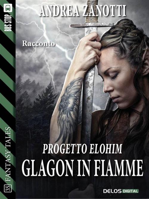 Cover of the book Glagon in fiamme by Andrea Zanotti, Delos Digital