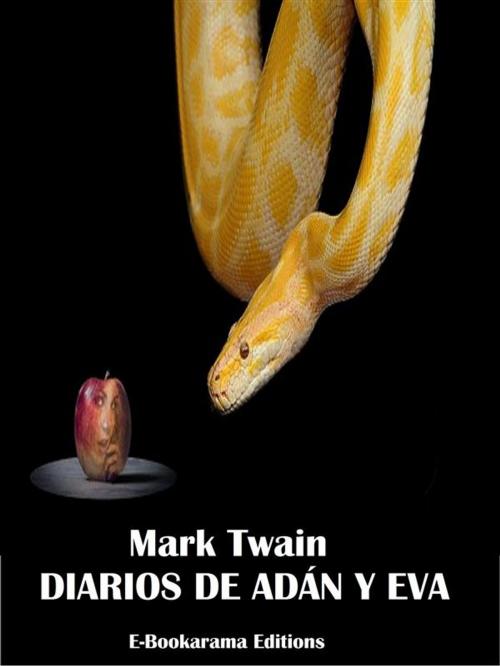 Cover of the book Diarios de Adán y Eva by Mark Twain, E-BOOKARAMA