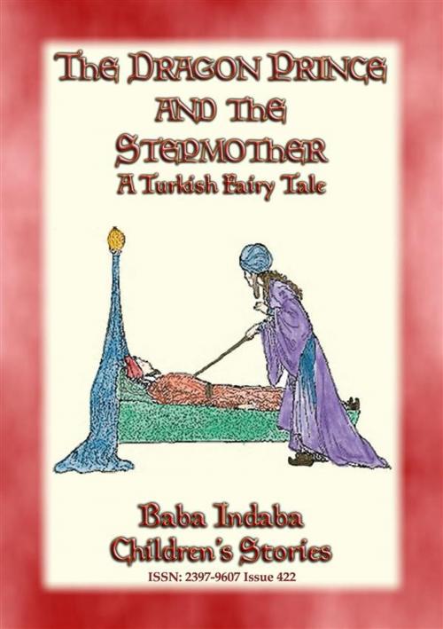 Cover of the book THE DRAGON PRINCE AND THE STEPMOTHER - A Persian Fairytale by Anon E. Mouse, Retold by Baba Indaba, Abela Publishing