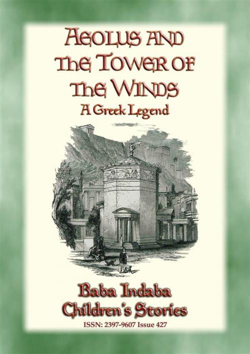 Cover of the book AEOLUS AND THE TOWER OF THE WINDS - An Ancient Greek Legend by Anon E. Mouse, Narrated by Baba Indaba, Abela Publishing