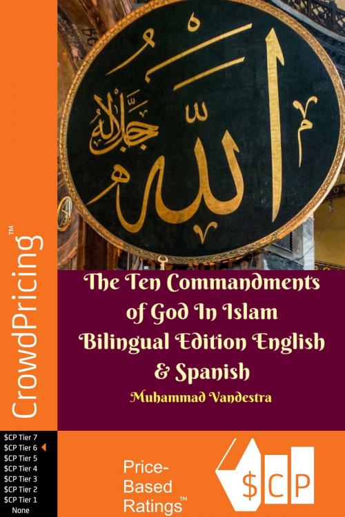 Cover of the book The Ten Commandments of God In Islam Bilingual Edition English & Spanish by Muhammad Vandestra, Scribl