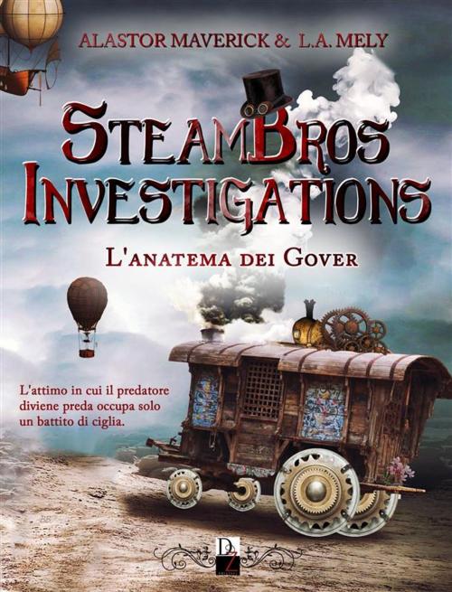 Cover of the book Steambros Investigations by Alastor Maverick e L.A. Mely, Alastor Maverick