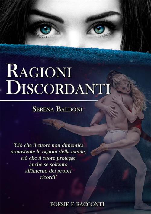 Cover of the book Ragioni discordanti by Serena Baldoni, Serena Baldoni
