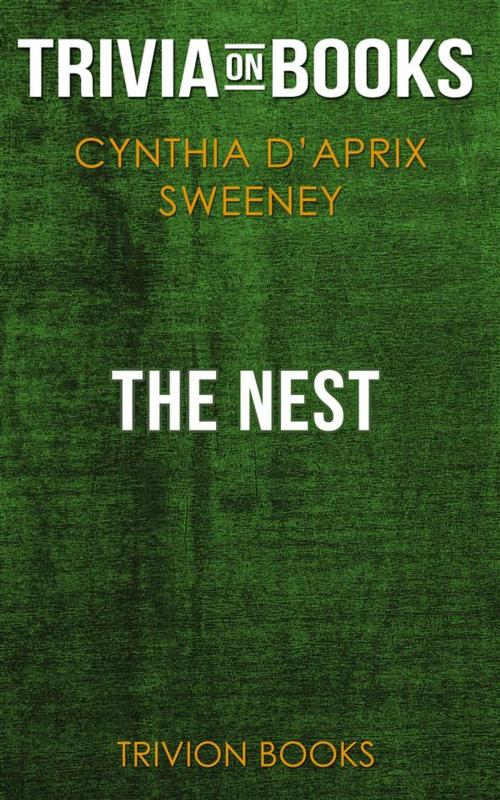Cover of the book The Nest by Cynthia D'Aprix Sweeney (Trivia-On-Books) by Trivion Books, Trivion Books