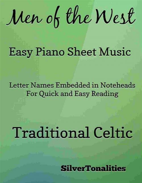 Cover of the book Men of the West Easy Piano Sheet Music by SilverTonalities, SilverTonalities