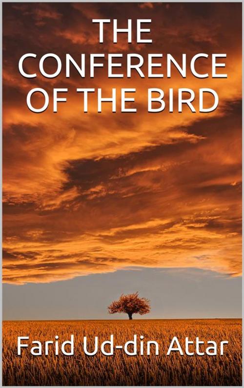 Cover of the book The conference of the birds by FARID UD, DIN ATTAR, P