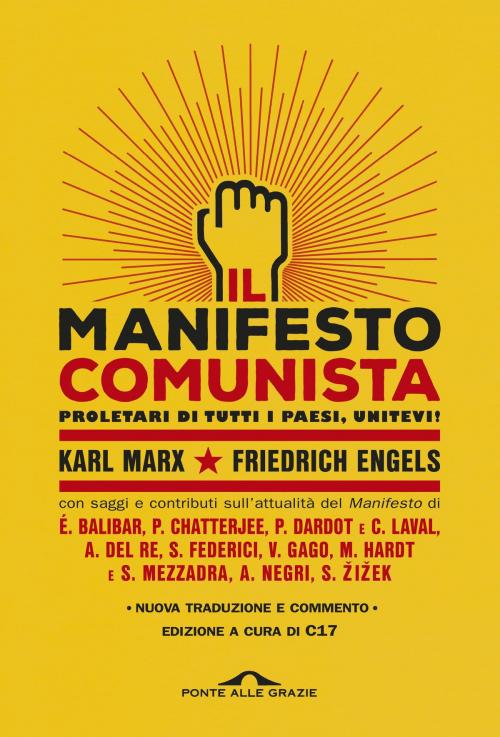 Cover of the book Il manifesto comunista by Karl Marx, Friedrich Engels, Slavoj Žižek, Ponte alle Grazie