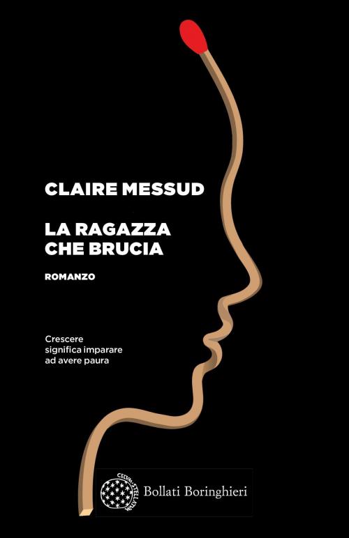 Cover of the book La ragazza che brucia by Claire Messud, Bollati Boringhieri