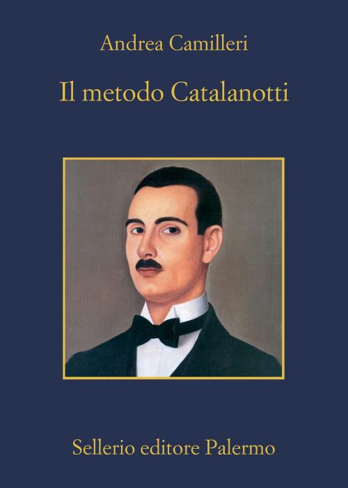 Cover of the book Il metodo Catalanotti by Andrea Camilleri, Sellerio Editore