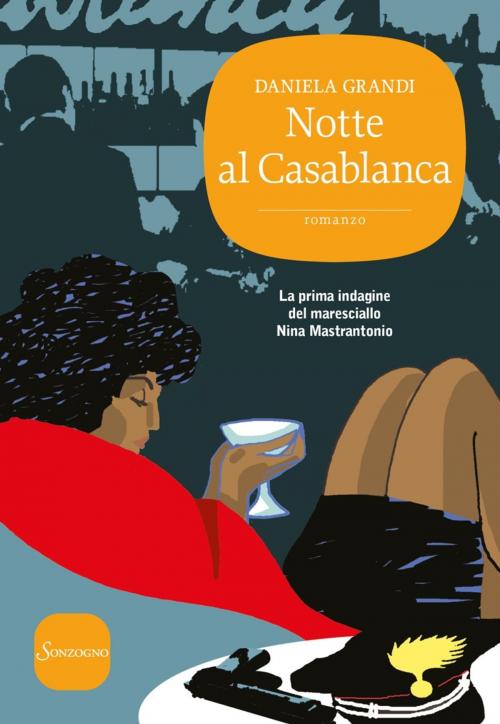 Cover of the book Notte al Casablanca by Daniela Grandi, Sonzogno