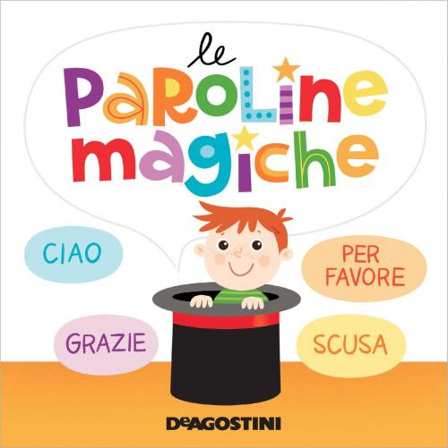 Cover of the book Le paroline magiche by Aa. Vv., De Agostini