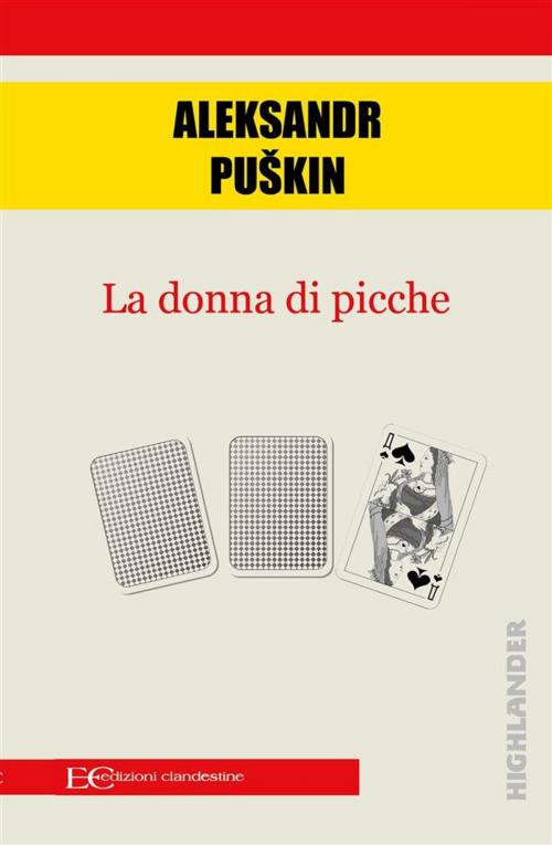 Cover of the book La donna di picche by Aleksandr Puškin, Edizioni Clandestine