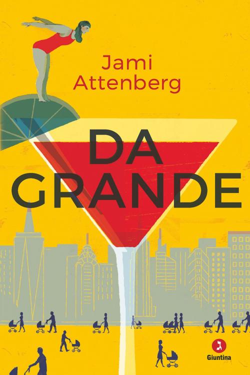 Cover of the book Da grande by Jami Attenberg, Giuntina