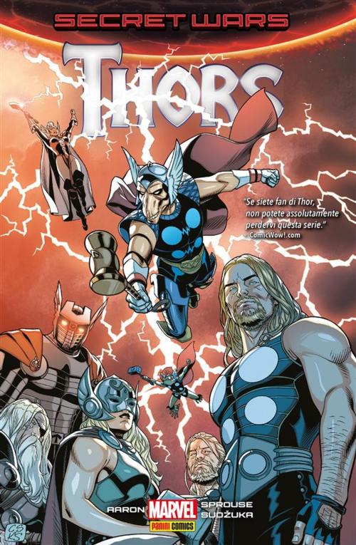 Cover of the book Secret Wars: Thors (Marvel Collection) by Jason Aaron, Chris Sprouse, Goran Sudžuka, Panini Marvel Italia