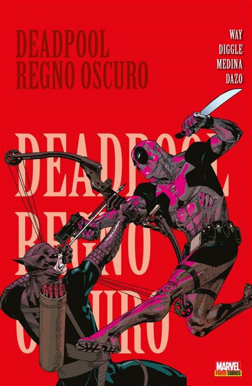 Cover of the book Deadpool (2008) 2 (Marvel Collection) by Bong Dazo, Daniel Way, Andy Diggle, Paco Medina, Panini Marvel Italia